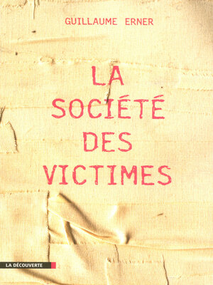 cover image of La société des victimes